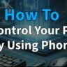 How to Control PC with Phone